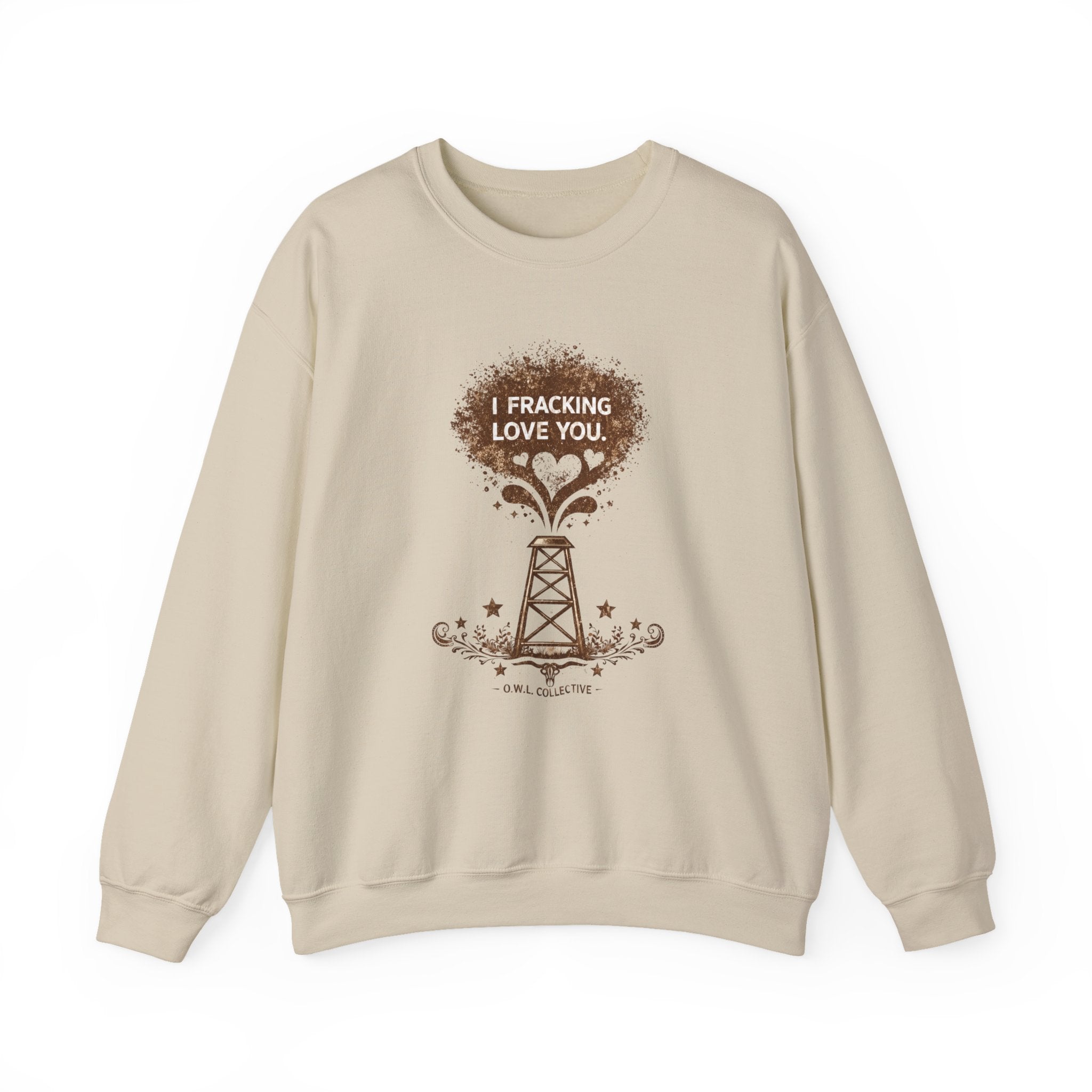 Crewneck Sweatshirt "I Fracking Love You" Oil Rig Tee