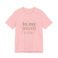Mom Era T‑Shirt — "In My Mom Era" Graphic Tee for New & Proud Moms