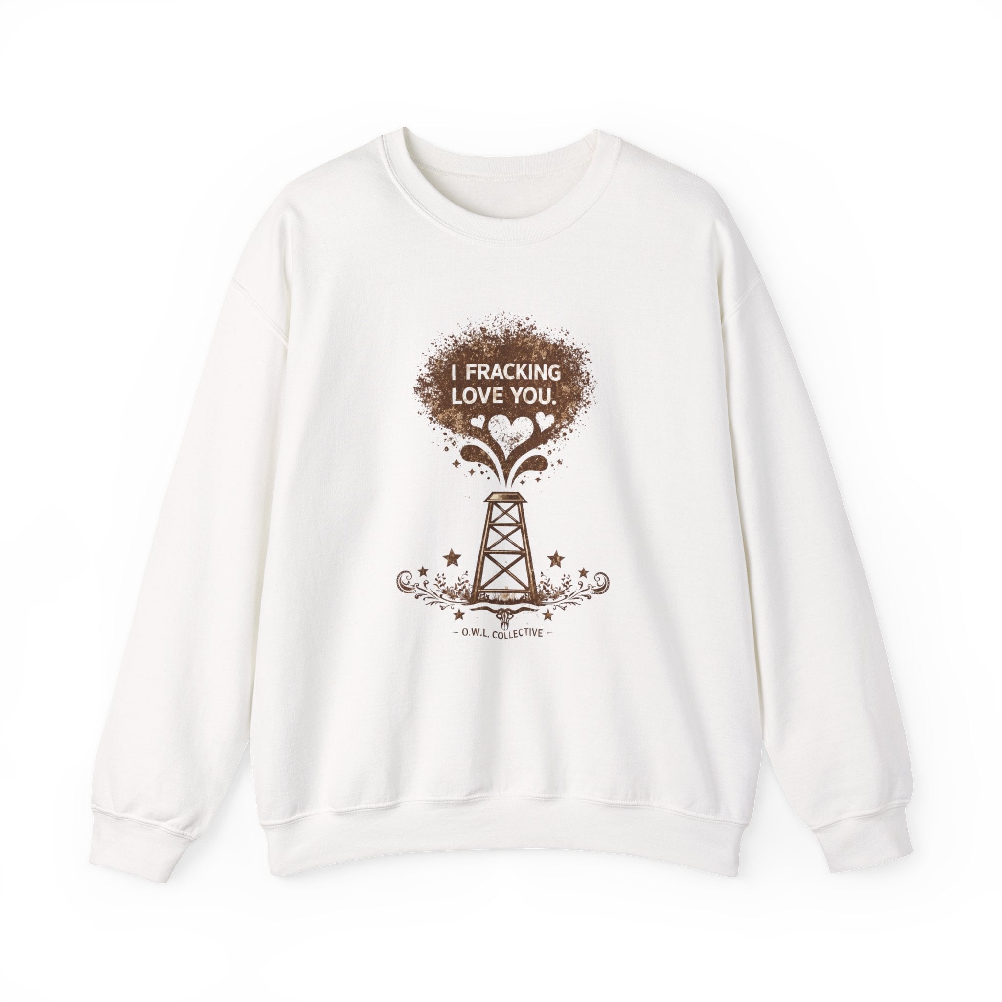 Crewneck Sweatshirt "I Fracking Love You" Oil Rig Tee