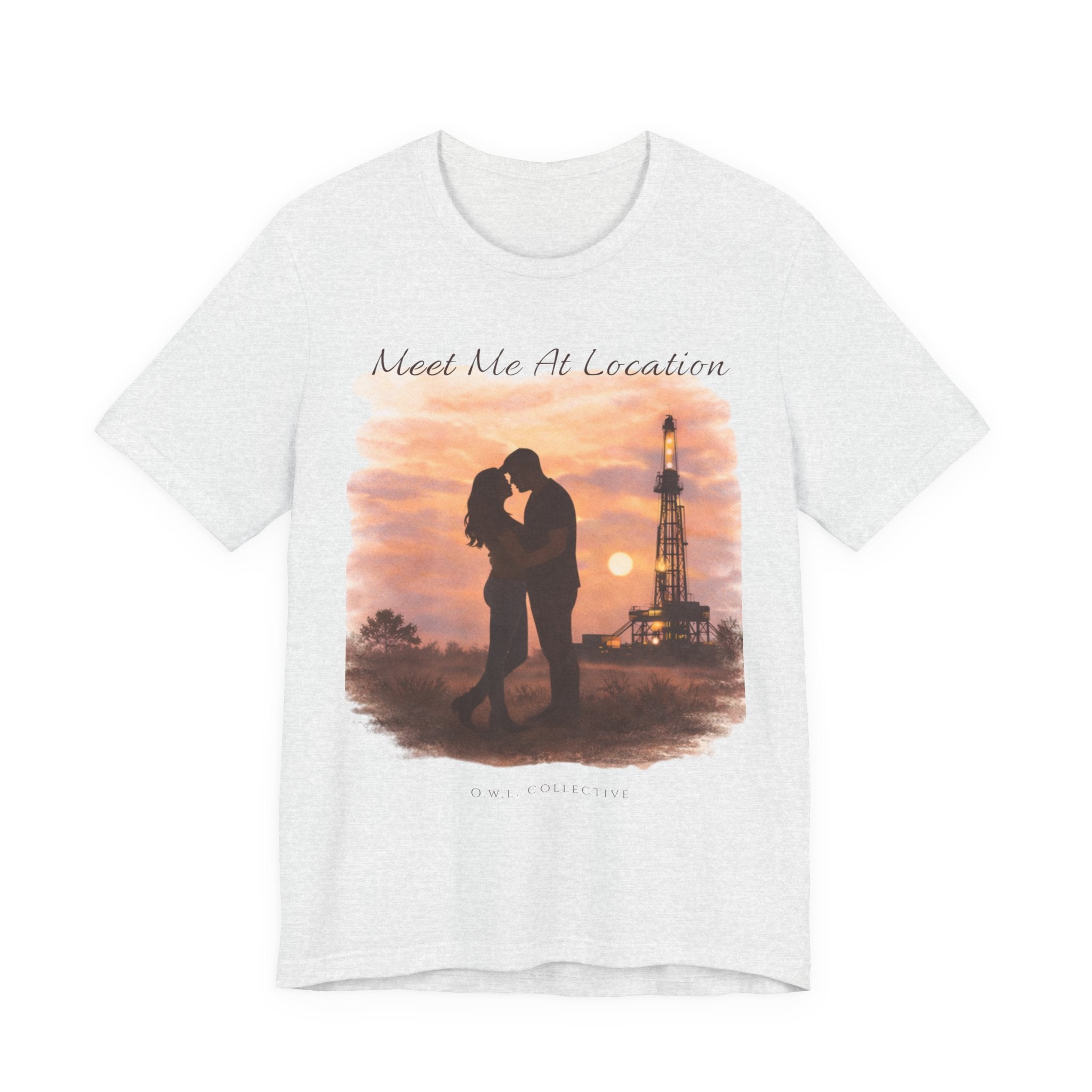 Meet Me At Location - Oilfield Love Tee
