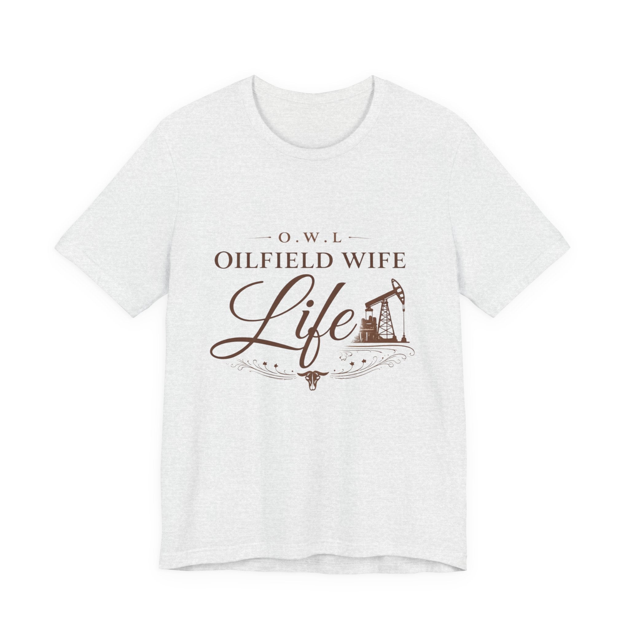 Oilfield Wife Life T-Shirt