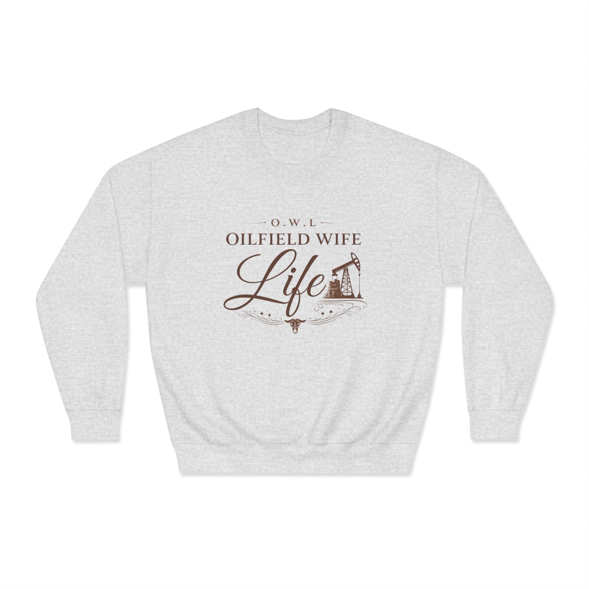 Oilfield Wife Life Crewneck Sweatshirt – Rustic Oil Rig Graphic