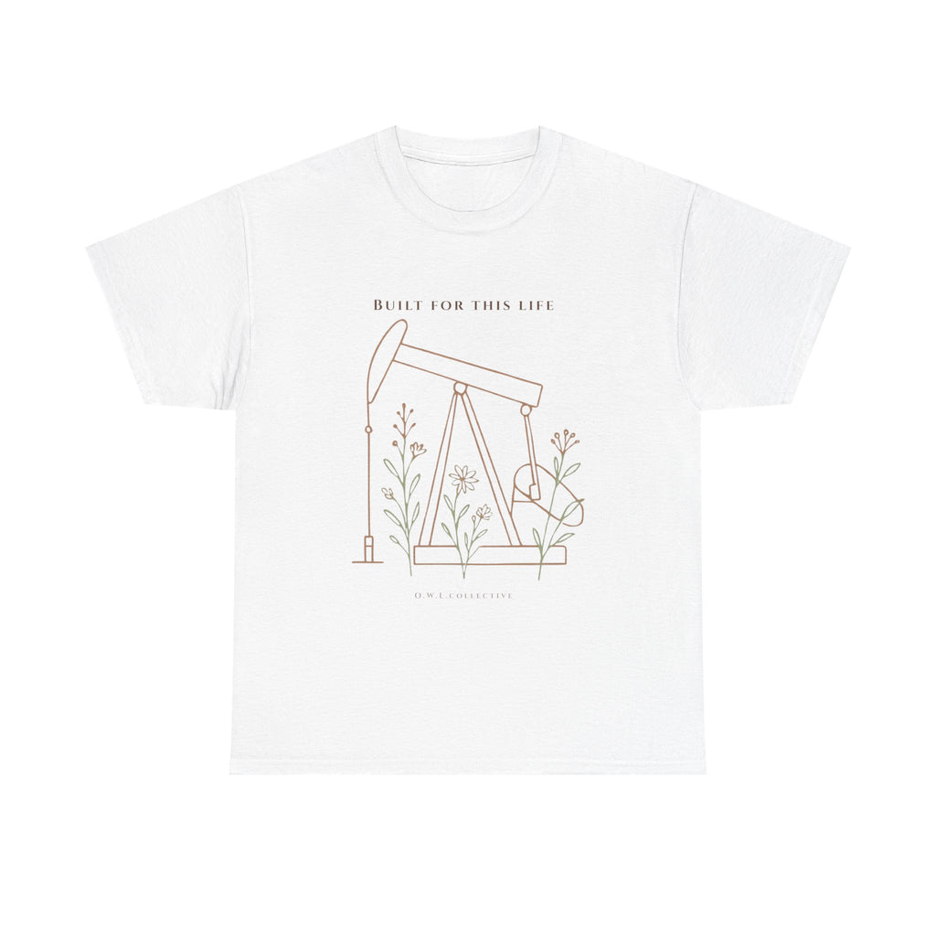 Oilfield Wife Tee- Built for This Life Shirt| Oil Rig Graphic Tee